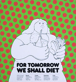 For Tomorrow We Shall Diet