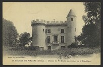 La BÃ©gude-de-Mazenc (DrÃ´me) - ChÃ¢teau de M. Loubet ex-prÃ©sident de la RÃ©publique