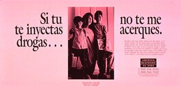 Si tu te injectas drogas... no te me acerques (If you inject drugs... don't get near me)