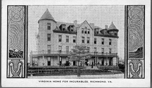 Virginia Home for Incurables, Richmond, Va.